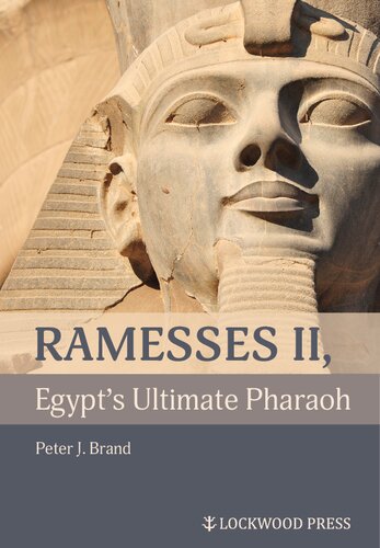 Ramesses II, Egypt's Ultimate Pharaoh (PDF/EPUB Version)
