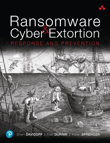 Ransomware and Cyber Extortion: Response and Prevention (PDF/EPUB Version)