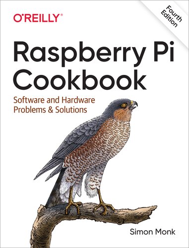 Raspberry Pi Cookbook, 4th Edition (Final Release) (PDF/EPUB Version)
