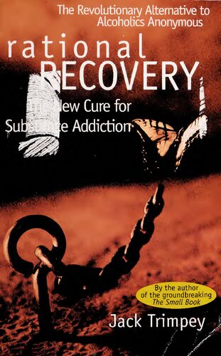 Rational Recovery: The New Cure for Substance Addiction (PDF/EPUB Version)
