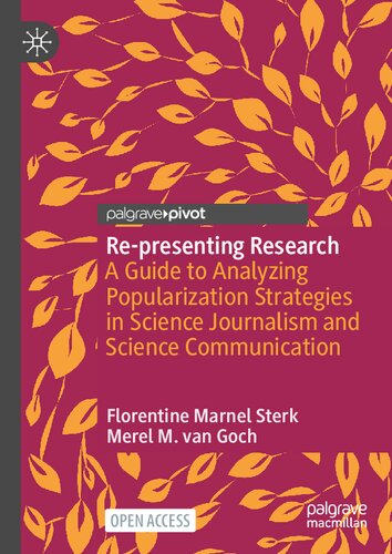Re-presenting Research: A Guide to Analyzing Popularization Strategies in Science Journalism and Science Communication (PDF/EPUB Version)
