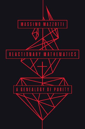 Reactionary Mathematics: A Genealogy of Purity (PDF/EPUB Version)
