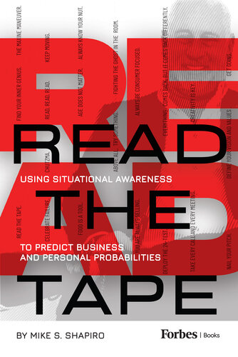 Read The Tape : Using Situational Awareness to Predict Personal and Business Probabilities (PDF/EPUB Version)
