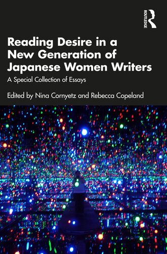 Reading Desire in a New Generation of Japanese Women Writers (PDF/EPUB Version)
