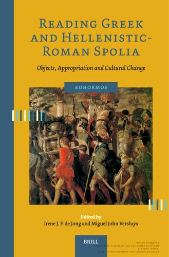 Reading Greek and Hellenistic-Roman Spolia: Objects, Appropriation and Cultural Change (PDF/EPUB Version)
