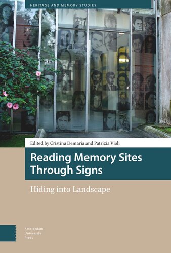 Reading Memory Sites Through Signs: Hiding into Landscape (PDF/EPUB Version)
