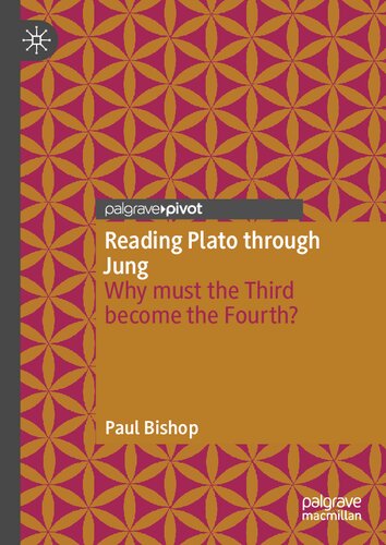 Reading Plato through Jung: Why must the Third become the Fourth? (PDF/EPUB Version)
