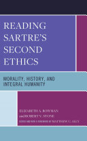 Reading Sartre's Second Ethics: Morality, History, and Integral Humanity (PDF/EPUB Version)
