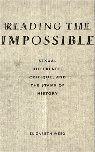 Reading the Impossible: Sexual Difference, Critique, and the Stamp of History (PDF/EPUB Version)