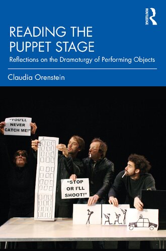 Reading the Puppet Stage: Reflections on the Dramaturgy of Performing Objects (PDF/EPUB Version)
