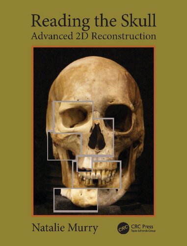 Reading the Skull: Advanced 2D Reconstruction [Team-IRA] (PDF/EPUB Version)
