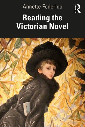 Reading the Victorian Novel (PDF/EPUB Version)
