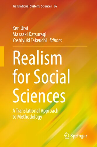Realism for Social Sciences: A Translational Approach to Methodology (Translational Systems Sciences, 36) (PDF/EPUB Version)
