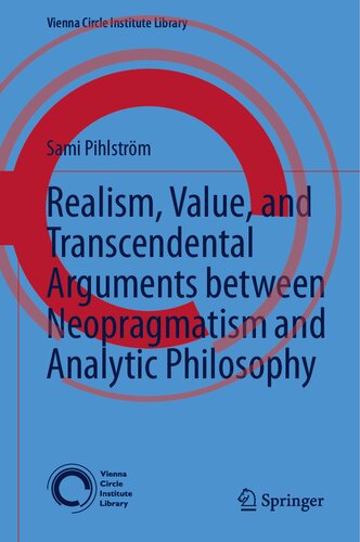 Realism, Value, and Transcendental Arguments between Neopragmatism and Analytic Philosophy (PDF/EPUB Version)
