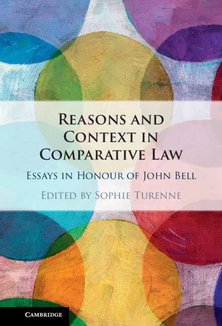 Reasons and Context in Comparative Law: Essays in Honour of John Bell (PDF/EPUB Version)
