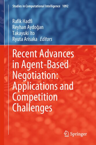 Recent Advances in Agent-Based Negotiation: Applications and Competition Challenges (PDF/EPUB Version)
