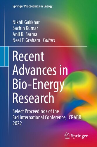 Recent Advances in Bio-Energy Research: Select Proceedings of the 3rd International Conference, ICRABR 2022 (Springer Proceedings in Energy) (PDF/EPUB Version)
