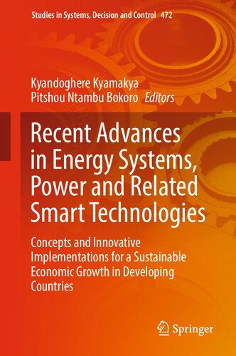 Recent Advances in Energy Systems, Power and Related Smart Technologies: Concepts and Innovative Implementations for a Sustainable Economic Growth in ... in Systems, Decision and Control, 472) (PDF/EPUB Version)
