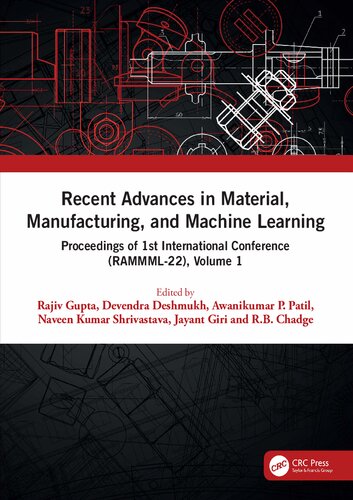 Recent Advances in Material Manufacturing and Machine Learning: Proceedings of 1st International Conference (RAMMML-22), Volume 1 (PDF/EPUB Version)
