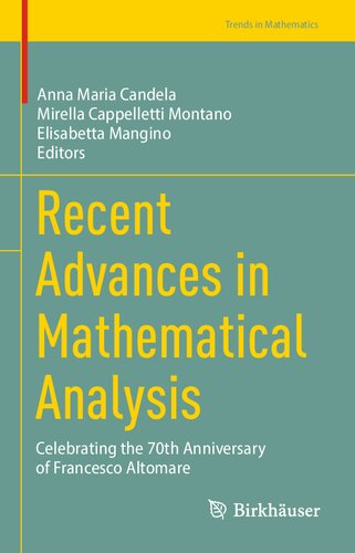 Recent Advances in Mathematical Analysis: Celebrating the 70th Anniversary of Francesco Altomare (PDF/EPUB Version)
