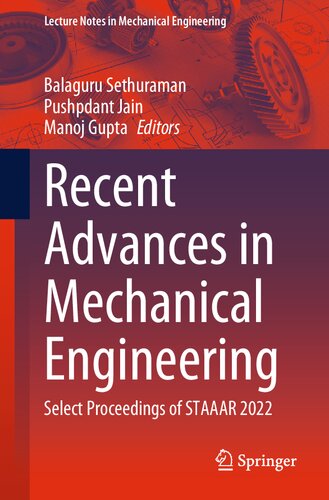 Recent Advances in Mechanical Engineering: Select Proceedings of STAAAR 2022 (Lecture Notes in Mechanical Engineering) (PDF/EPUB Version)
