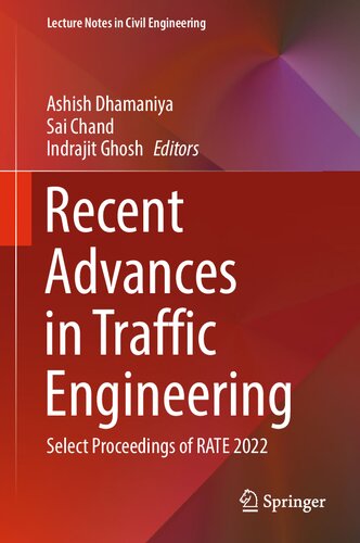 Recent Advances in Traffic Engineering: Select Proceedings of RATE 2022 (Lecture Notes in Civil Engineering, 377) (PDF/EPUB Version)
