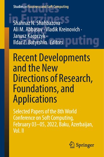 Recent Developments and the New Directions of Research, Foundations, and Applications: Selected Papers of the 8th World Conference on Soft Computing, February 03–05, 2022, Baku, Azerbaijan, Vol. II (PDF/EPUB Version)
