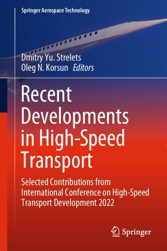 Recent Developments in High-Speed Transport: Selected Contributions from International Conference on High-Speed Transport Development 2022 (PDF/EPUB Version)
