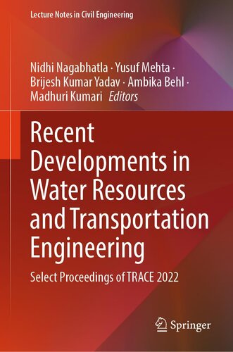 Recent Developments in Water Resources and Transportation Engineering: Select Proceedings of TRACE 2022 (PDF/EPUB Version)
