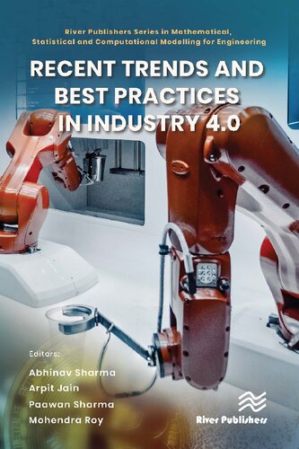 Recent Trends and Best Practices in Industry 4.0 (River Publishers Series in Mathematical, Statistical and Computational Modelling for Engineering) (PDF/EPUB Version)
