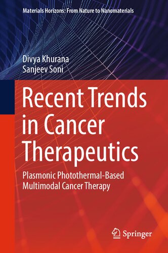 Recent Trends in Cancer Therapeutics: Plasmonic Photothermal-Based Multimodal Cancer Therapy (Materials Horizons: From Nature to Nanomaterials) (PDF/EPUB Version)
