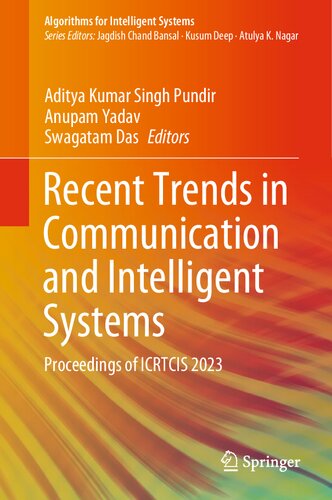 Recent Trends in Communication and Intelligent Systems: Proceedings of ICRTCIS 2023 (Algorithms for Intelligent Systems) (PDF/EPUB Version)
