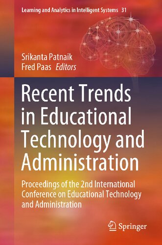 Recent Trends in Educational Technology and Administration: Proceedings of the 2nd International Conference on Educational Technology and Administration (PDF/EPUB Version)
