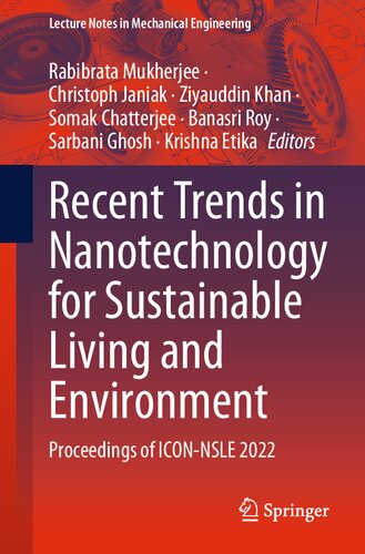 Recent Trends in Nanotechnology for Sustainable Living and Environment: Proceedings of ICON-NSLE 2022 (Lecture Notes in Mechanical Engineering) (PDF/EPUB Version)
