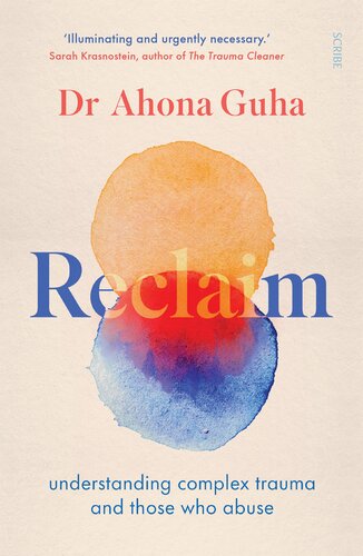 Reclaim: understanding complex trauma and those who abuse (PDF/EPUB Version)
