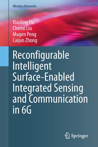 Reconfigurable Intelligent Surface-Enabled Integrated Sensing and Communication in 6G (Wireless Networks) (PDF/EPUB Version)
