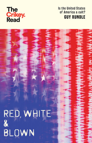 Red, White and Blown: Is the United States of America a Cult? (PDF/EPUB Version)
