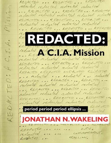 REDACTED: A C.I.A. Mission (PDF/EPUB Version)