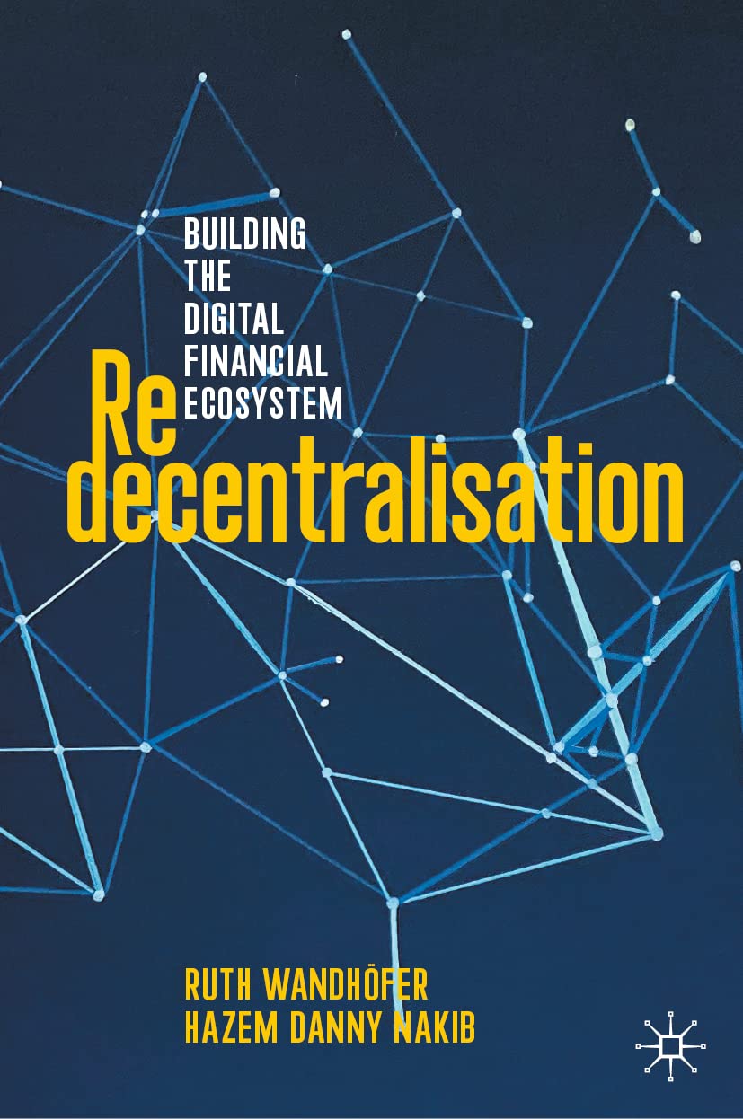 Redecentralisation: Building the Digital Financial Ecosystem (PDF/EPUB Version)
