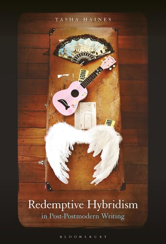 Redemptive Hybridism in Post-Postmodern Writing (PDF/EPUB Version)
