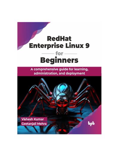 RedHat Enterprise Linux 9 for Beginners: A Comprehensive Guide for Learning, Administration, and Deployment (PDF/EPUB Version)