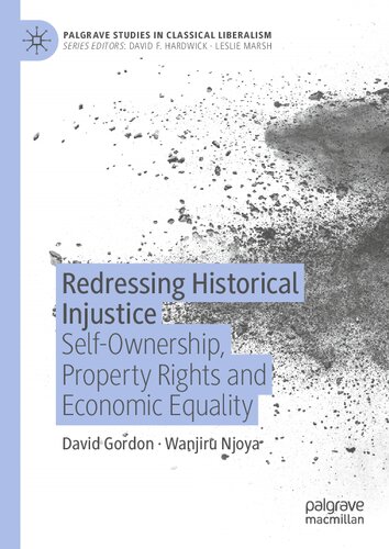 Redressing Historical Injustice: Self-Ownership, Property Rights and Economic Equality (PDF/EPUB Version)
