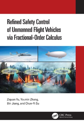 Refined Safety Control of Unmanned Flight Vehicles via Fractional-Order Calculus (PDF/EPUB Version)