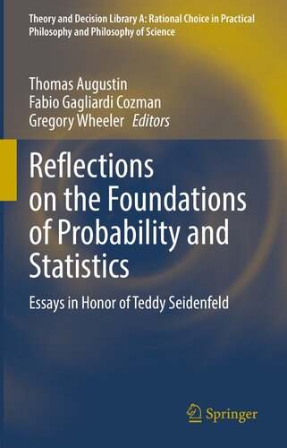 Reflections on the Foundations of Probability and Statistics: Essays in Honor of Teddy Seidenfeld (PDF/EPUB Version)
