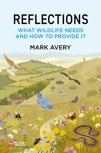 Reflections: What Wildlife Needs and How to Provide It (PDF/EPUB Version)
