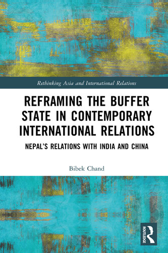 Reframing the Buffer State in Contemporary International Relations (Rethinking Asia and International Relations) (PDF/EPUB Version)

