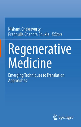 Regenerative Medicine: Emerging Techniques to Translation Approaches (PDF/EPUB Version)
