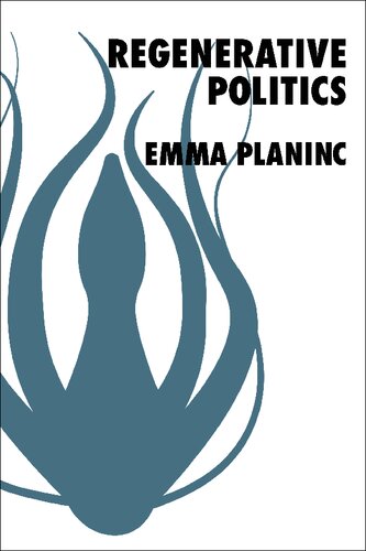 Regenerative Politics (New Directions in Critical Theory) (PDF/EPUB Version)