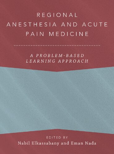 Regional Anesthesia and Acute Pain Medicine: A Problem-Based Learning Approach (ANESTHESIOLOGY A PROBLEM-BASED LEARNING) (PDF/EPUB Version)
