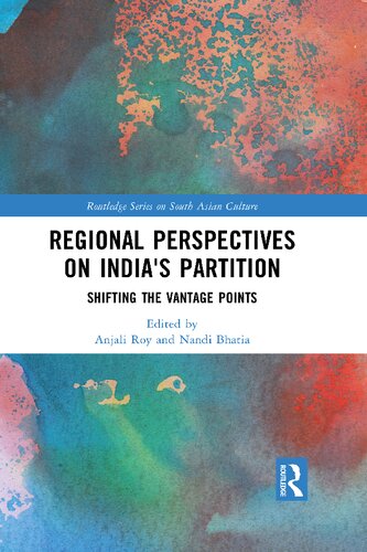 Regional perspectives on Indias Partition: Shifting the Vantage Points (PDF/EPUB Version)
